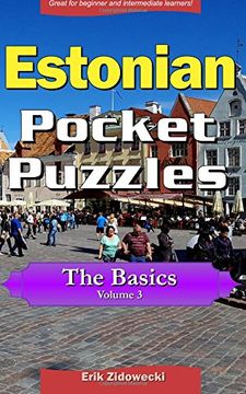portada Estonian Pocket Puzzles - The Basics - Volume 3: A collection of puzzles and quizzes to aid your language learning (Pocket Languages)