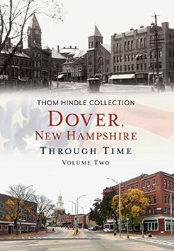 portada Dover, New Hampshire Through Time, Volume Two (en Inglés)