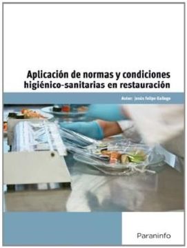 portada Aplicación de Normas y Condiciones Higiénico Sanitarias en Restauración. Certificados de Profesionalidad. Hostelería y Turismo