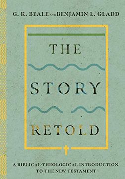 portada The Story Retold: A Biblical-Theological Introduction to the new Testament (in English)