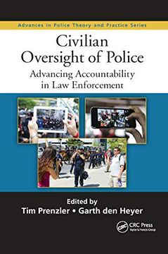 portada Civilian Oversight of Police: Advancing Accountability in law Enforcement (Advances in Police Theory and Practice) (in English)