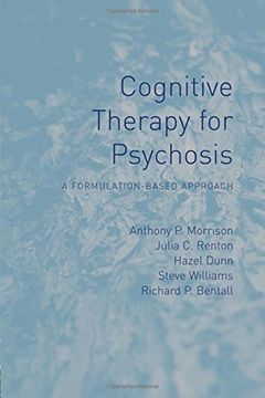 portada Cognitive Therapy for Psychosis: A Formulation-Based Approach (en Inglés)