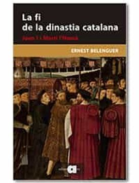 portada La fi de la Dinastia Catalana (en Catalá)