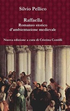 portada Raffaella Romanzo storico d'ambientazione medievale (en Italiano)
