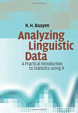 portada Analyzing Linguistic Data Paperback: A Practical Introduction to Statistics Using r (en Inglés)