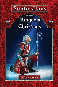 portada Santa Claus and the Kingdom of Christmas (A Young Santa Claus Adventure)