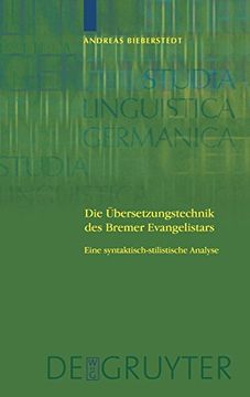 portada Die Übersetzungstechnik des Bremer Evangelistars (en Alemán)