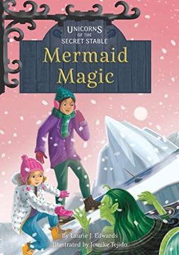 portada Mermaid Magic (Unicorns of the Secret Stable, 12)