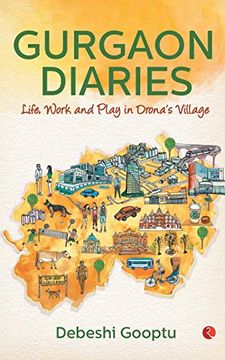 portada Gurgaon Diaries: Life, Work and Play in Drona's Village (en Inglés)