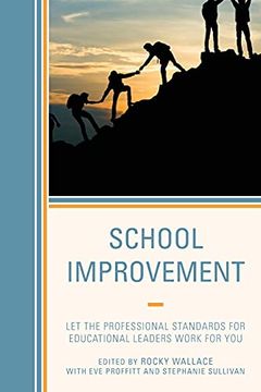 portada School Improvement: Let the Professional Standards for Educational Leaders Work for you (en Inglés)