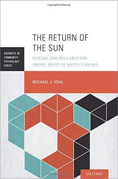 portada The Return of the Sun: Suicide and Reclamation Among Inuit of Arctic Canada (Advances in Community Psychology) (en Inglés)