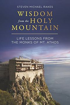 portada Wisdom from the Holy Mountain: Life Lessons from the Monks of Mt. Athos (en Inglés)