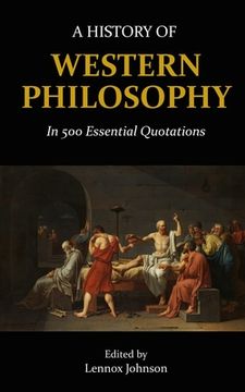 portada A History of Western Philosophy in 500 Essential Quotations (en Inglés)