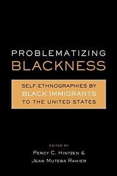 portada Problematizing Blackness: Self Ethnographies by Black Immigrants to the United States (en Inglés)