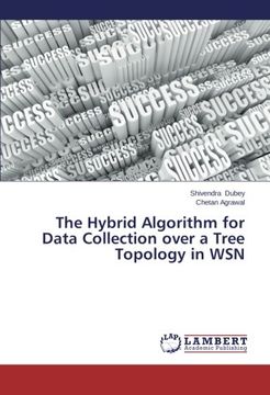 portada The Hybrid Algorithm for Data Collection over a Tree Topology in WSN