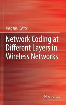 portada Network Coding at Different Layers in Wireless Networks (en Inglés)