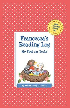 portada Francesca's Reading Log: My First 200 Books (Gatst) (Grow a Thousand Stories Tall) (in English)