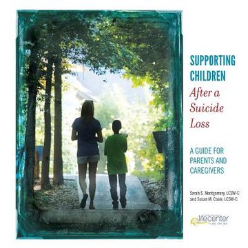 portada Supporting Children After a Suicide Loss: A Guide for Parents and Caregivers