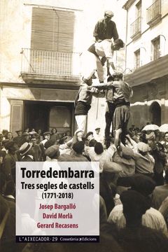 portada Torredembarra. Tres Segles de Castell - 1771-2018 (L'aixecador) (in Spanish)
