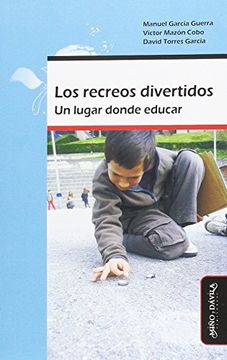 portada Los Recreos Divertidos: Un Lugar Donde Educar (in Spanish)