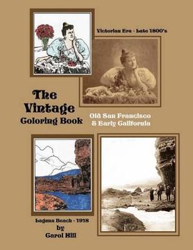 portada The Vintage Coloring Book: Old San Francisco & Early California (en Inglés)