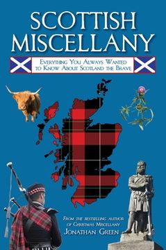 portada Scottish Miscellany: Everything you Always Wanted to Know About Scotland the Brave (Books of Miscellany) 