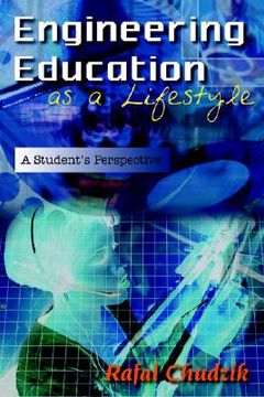 portada engineering education as a lifestyle: a student's perspective (en Inglés)