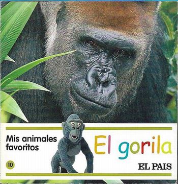portada Mis Animales Favoritos, 10: El Gorila