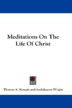 portada meditations on the life of christ (en Inglés)