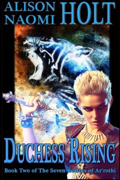 portada Duchess Rising (The Seven Realms of Ar'rothi) (Volume 2)