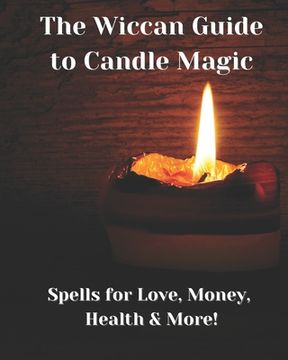 portada The Wiccan Guide to Candle Magic (en Inglés)