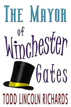 portada The Mayor of Winchester Gates (en Inglés)