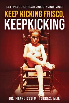 portada Keep Kicking, Frisco. Keep Kicking. (en Inglés)