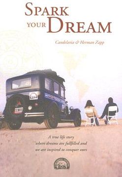 Spark your Dream-Libro 1 del viaje de la Familia Zapp (en Inglés)