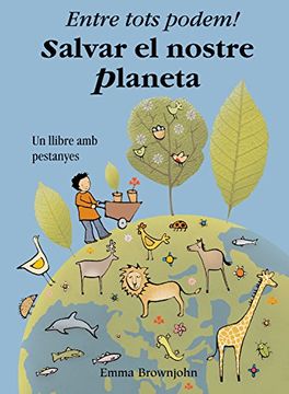 portada Entre Tots Podem! Salvar el Nostre Planeta (in Catalá)