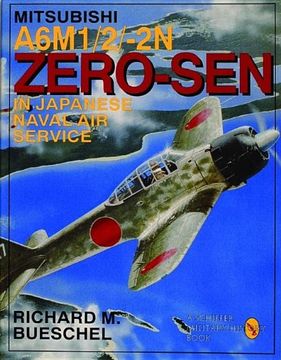 portada Mitsubishi A6M-1/2/2-N Zero-Sen of the Japanese Naval Air Service (Schiffer Military/Aviation History)