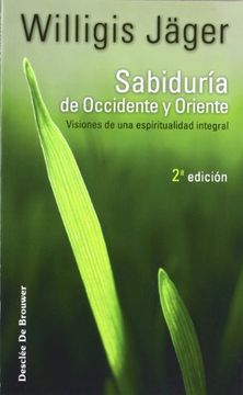 portada Sabiduría de Occidente y Oriente: Visiones de una Espiritualidad Integral (in Spanish)