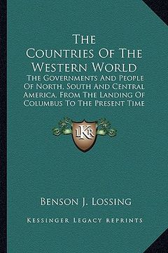 portada the countries of the western world the countries of the western world: the governments and people of north, south and central amerithe governments and (en Inglés)