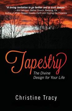 portada Tapestry: The Divine Design For Your Life (en Inglés)