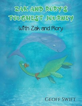 portada Zak and Rory'S Toughest Journey: With zak and Rory (en Inglés)