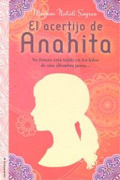 portada El Acertijo De Anahita (Novela (roca))