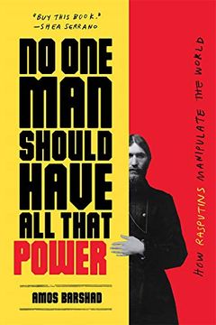 portada No One Man Should Have All That Power: How Rasputins Manipulate the World (in English)