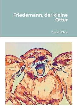 portada Friedemann, der kleine Otter (en Alemán)