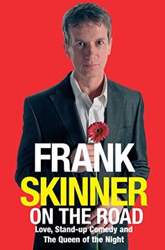 portada Frank Skinner on the Road: Love, Stand-up Comedy and The Queen Of The Night