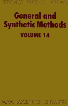 portada General and Synthetic Methods: Volume 14 (en Inglés)