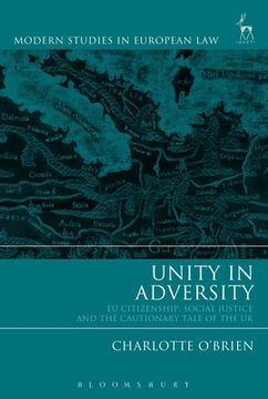 portada Unity in Adversity: EU Citizenship, Social Justice and the Cautionary Tale of the UK (en Inglés)