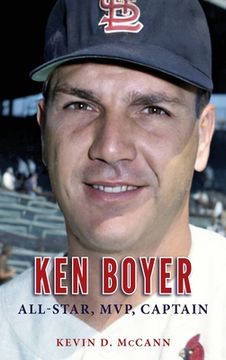 portada Ken Boyer: All-Star, MVP, Captain (in English)