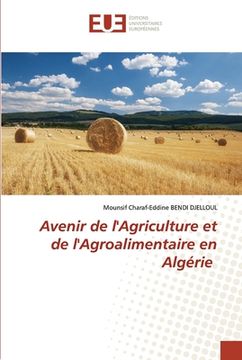 portada Avenir de l'Agriculture et de l'Agroalimentaire en Algérie (in French)