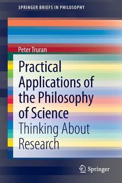 portada Practical Applications of the Philosophy of Science: Thinking about Research (en Inglés)