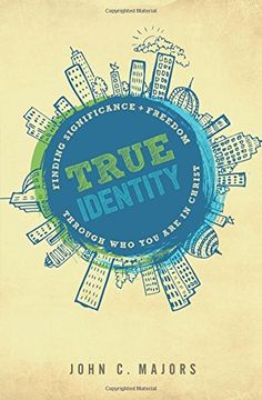 portada True Identity: Finding Significance and Freedom Through Who You Are in Christ